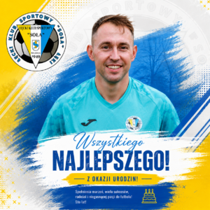 ŁKS Soła Łęki - Kamilu, wszystkiego najlepszego! 🥳