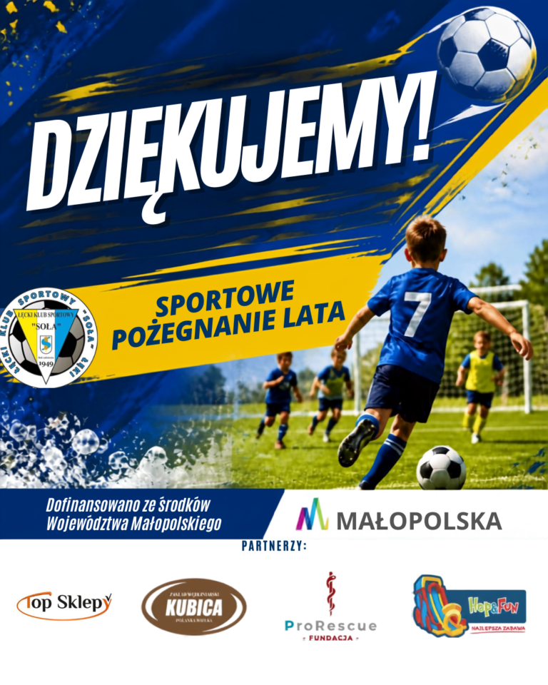 ŁKS Soła Łęki - Pożegnanie lata z Sołą Łęki ☀️